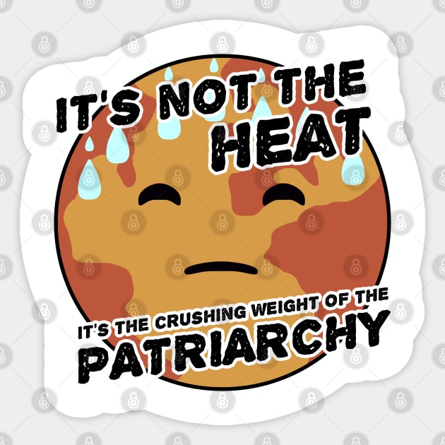 Its the Patriarchy Sticker by karutees